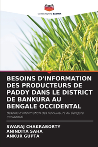 Besoins d'Information Des Producteurs de Paddy Dans Le District de Bankura Au Bengale Occidental