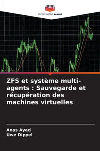 ZFS et système multi-agents