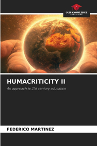 Humacriticity II