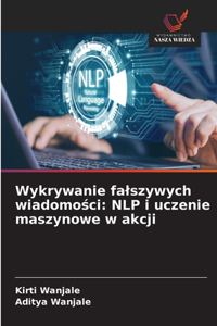 Wykrywanie falszywych wiadomości