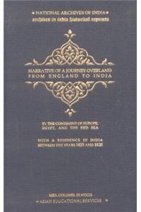 Narrative of a Journey overland from England by the continent of Europe, Egypt and the Red Sea to India, including a residence there in the years (A.D. 1825 - 29) - 2 Vols.
