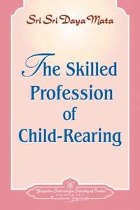 The Skilled Profession of Child-Rearing