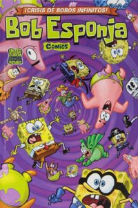 Â¡Crisis de bobos infinitos! (Bob Esponja. Comics 6)