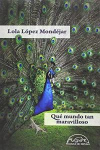 Que mundo tan maravilloso
