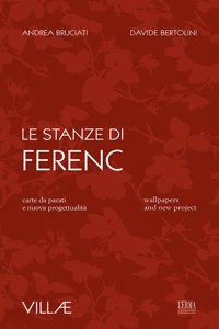 Le Stanze Di Ferenc: Carte Da Parati E Nuova Progettualita