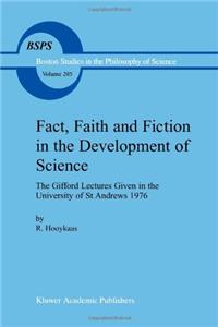 Fact, Faith and Fiction in the Development of Science