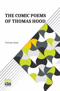 Comic Poems Of Thomas Hood