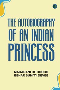The Autobiography of an Indian Princess
