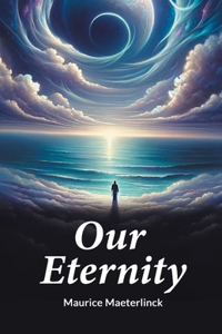 Our Eternity