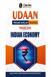 PW UDAAN (Prelims Wallah Static) Indian Economy For 2025 Exams | Quick and Comprehensive Revision Series | Comprehensive and Syllabus-Aligned Content