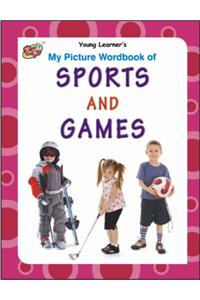 My Picture Wordbook Of Sports And Games