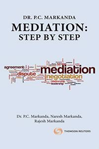 Dr. P.C. Markanda's Mediation: Step by Step