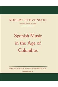 Spanish Music in the Age of Columbus