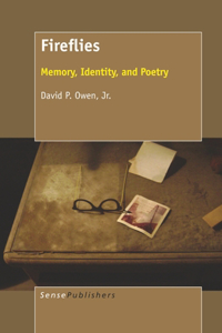 Fireflies: Memory, Identity, and Poetry