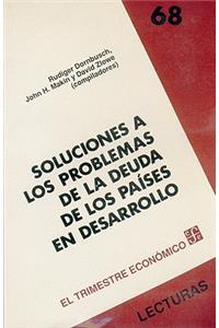 Soluciones a Los Problemas de La Deuda de Los Pa-Ses En Desarrollo