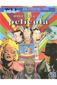 Una Vida de Pelicula