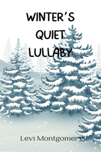 Winter's Quiet Lullaby