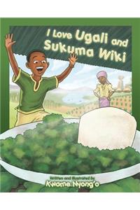 I Love Ugali and Sukuma Wiki