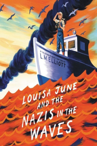 Louisa June and the Nazis in the Waves