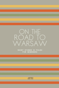 On the Road to Warsaw