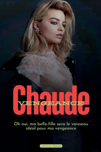 Chaude Vengeance