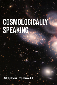 Cosmologically Speaking