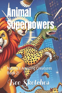 Animal Superpowers