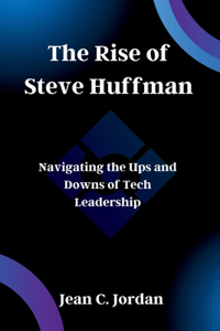 Rise of Steve Huffman