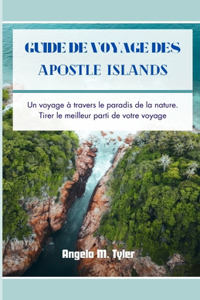 Guide de Voyage Des Apostle Islands