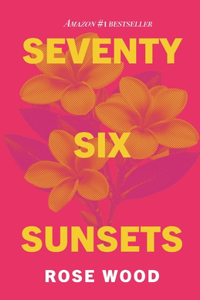 Seventy Six Sunsets
