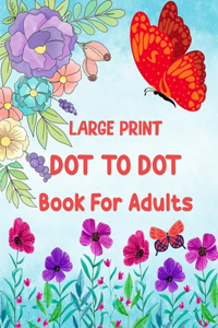 Large Print 80 Dot To Dot Book For Adults