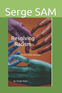 Resolving Racism