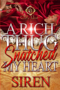 Rich Thug Snatched My Heart