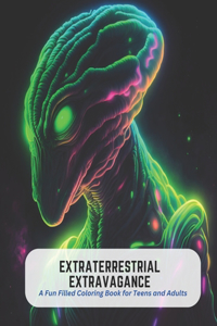 Extraterrestrial Extravagance
