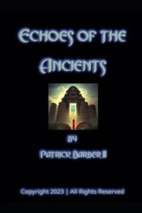 Echoes of the Ancients