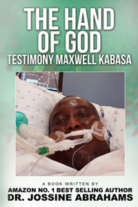 Hand of God: Testimony Maxwell Kabasa