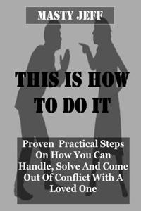 This Is How to Do It