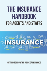 The Insurance Handbook For Agents And Staffs