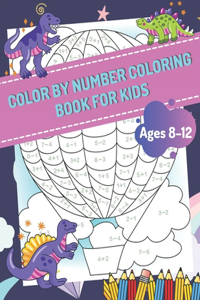 Color By Number Coloring Book For Kids Ages 8-12