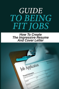 Guide To Being Fit Jobs