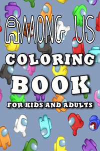 Among Us Coloring Book For Kids and Adults