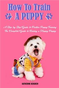 How to Train a Puppy