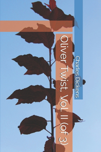 Oliver Twist, Vol. II (of 3)
