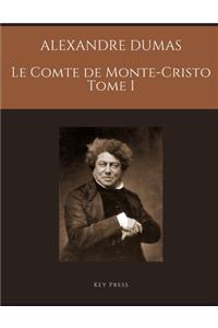 ALEXANDRE DUMAS LE COMTE DE MONTE-CRISTO Tome I