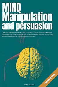 Mind Manipulation and Persuasion