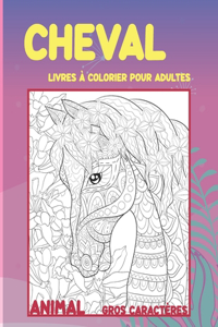 Livres à colorier pour adultes - Gros caractères - Animal - Cheval