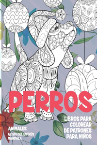 Libros para colorear de patrones para niños - Alivio del estrés Mandala - Animales - Perros