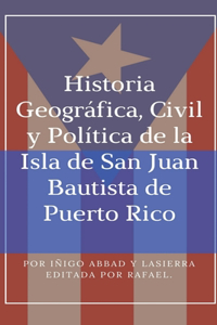 Historia Geográfica, Civil y Política de la Isla de San Juan Bautista de Puerto Rico.