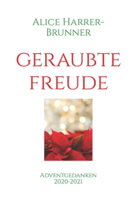 Geraubte Freude