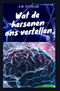 Wat de hersenen ons vertellen